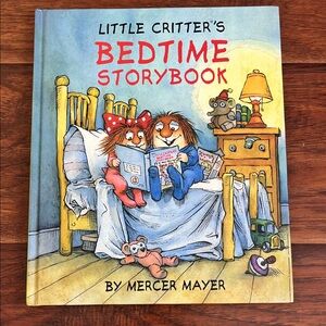 ⭐️⭐️ PICK 5 / $20 Little Critter's Bedtime Storybook by Mercer Mayer